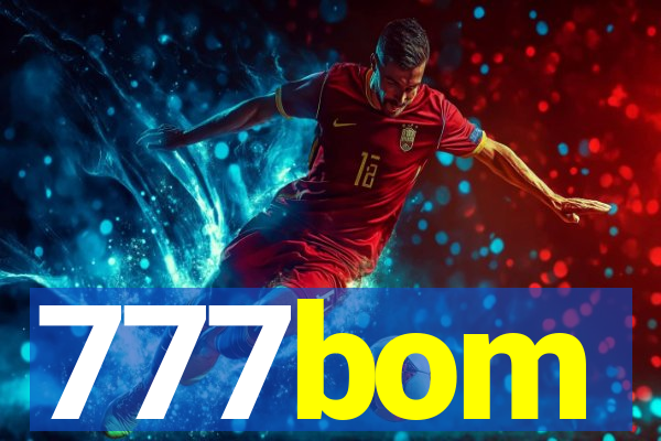 777bom