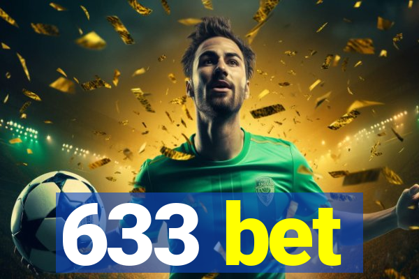 633 bet