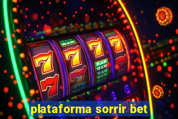 plataforma sorrir bet