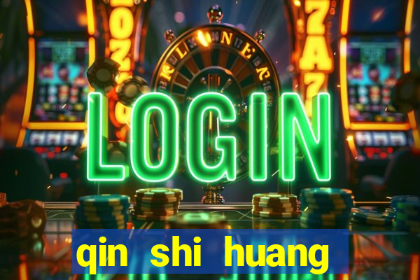 qin shi huang esposa qin shi huang quem foi