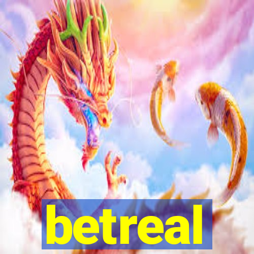 betreal