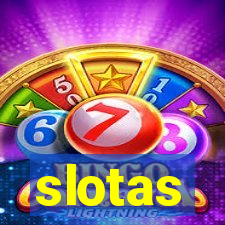 slotas