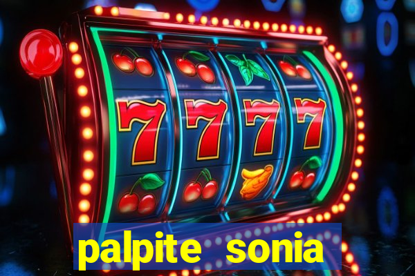 palpite sonia santos hoje