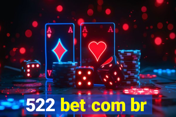 522 bet com br