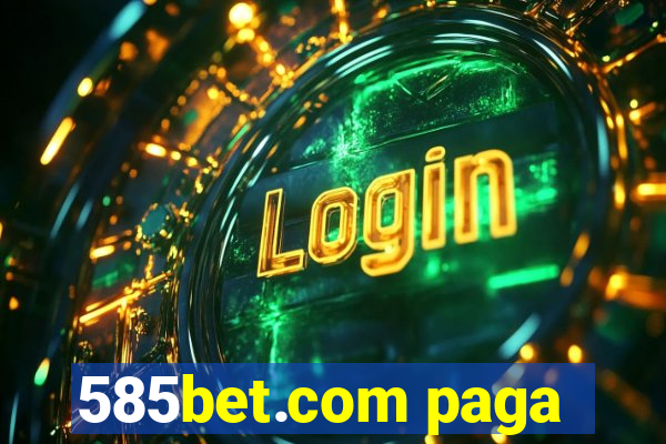 585bet.com paga