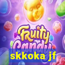 skkoka jf