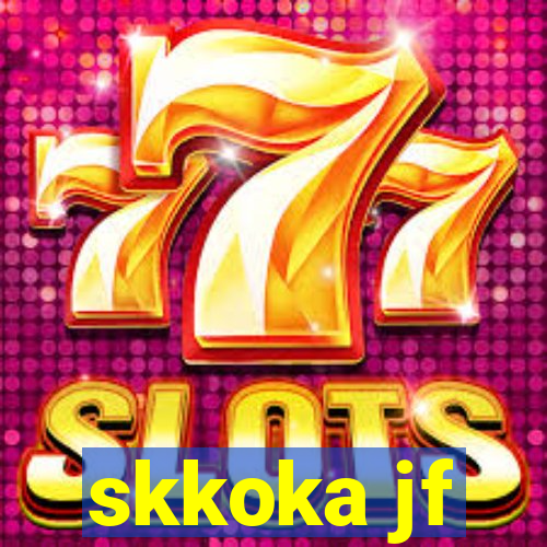 skkoka jf