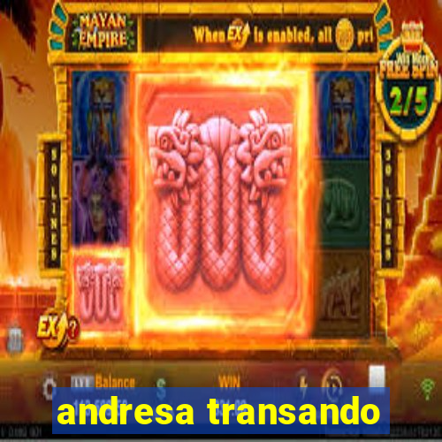 andresa transando