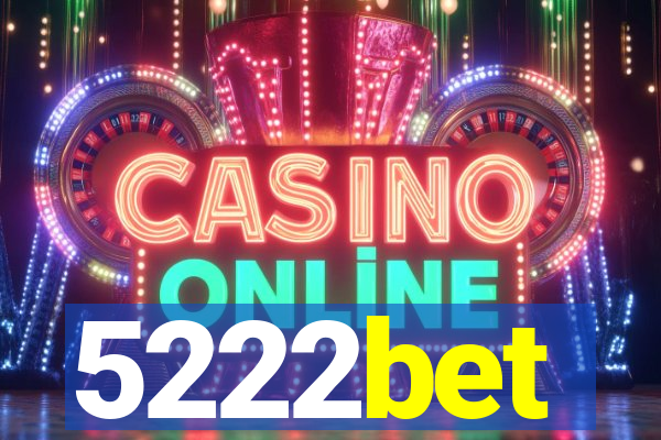 5222bet