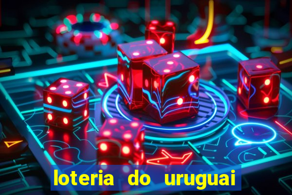 loteria do uruguai 21 horas