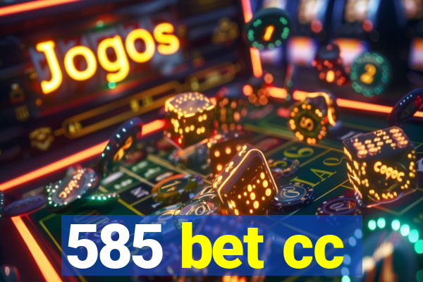 585 bet cc