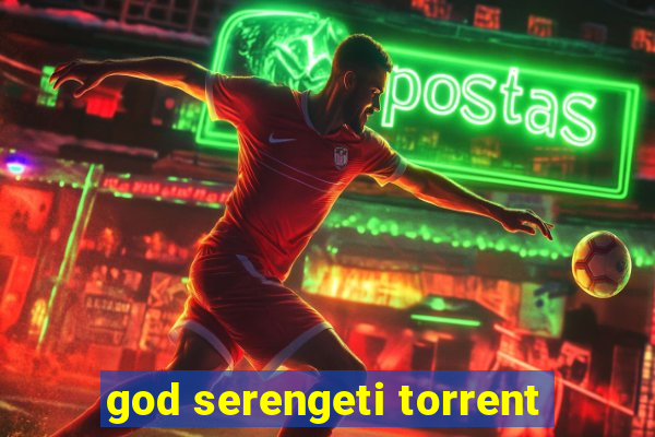 god serengeti torrent