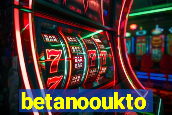 betanooukto