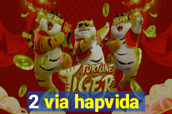 2 via hapvida