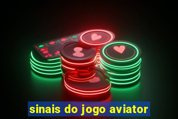 sinais do jogo aviator