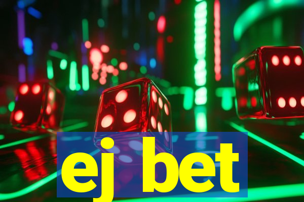 ej bet