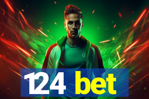 124 bet