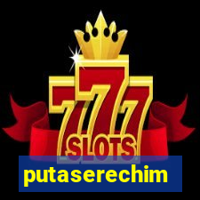 putaserechim