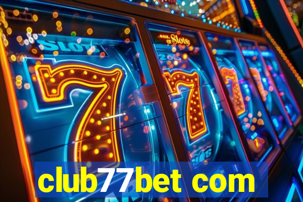 club77bet com