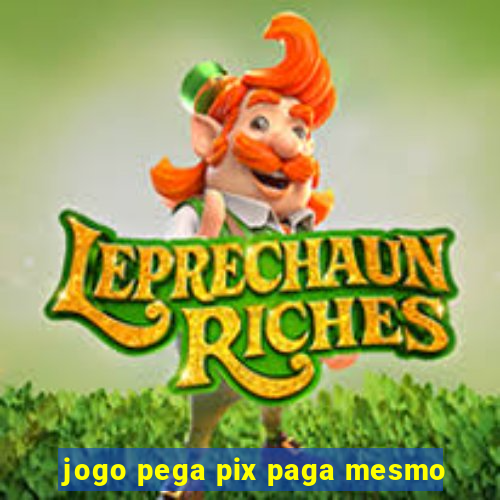 jogo pega pix paga mesmo