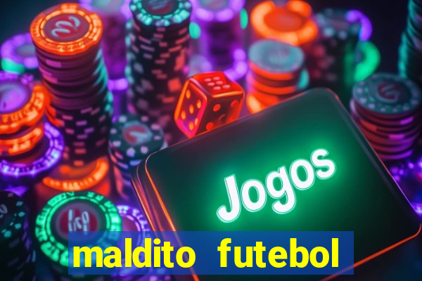 maldito futebol clube dublado download