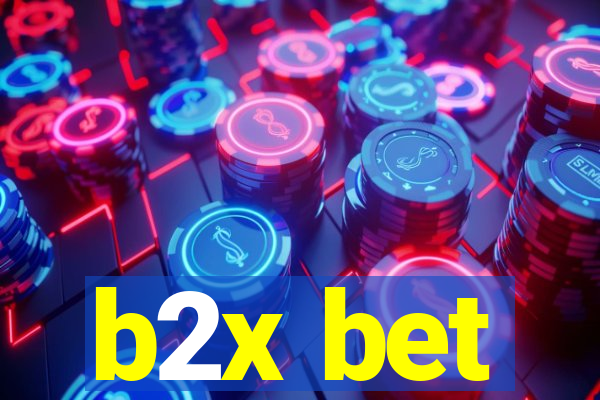b2x bet