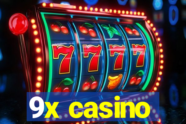 9x casino