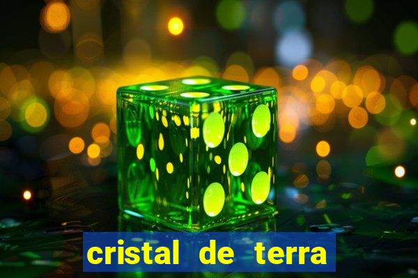 cristal de terra stardew valley