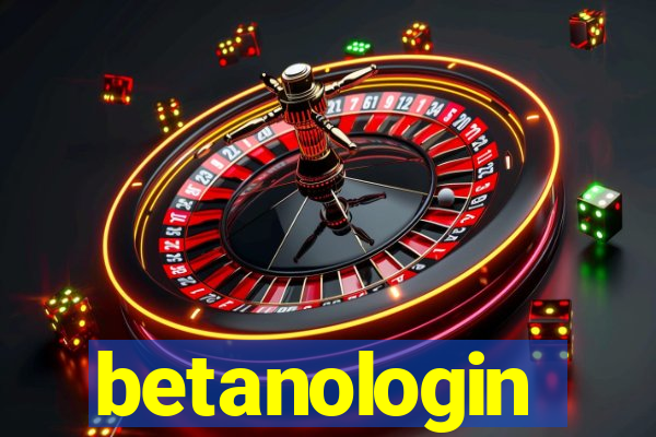 betanologin