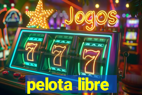 pelota libre