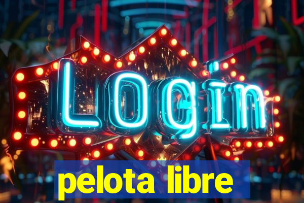 pelota libre