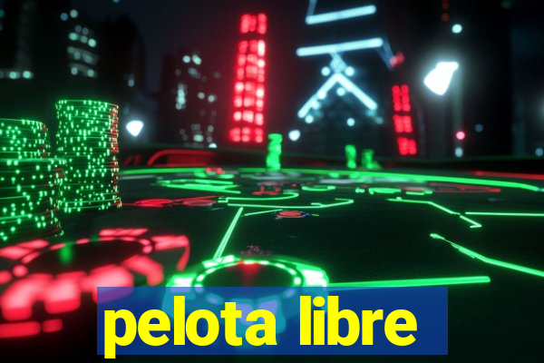 pelota libre