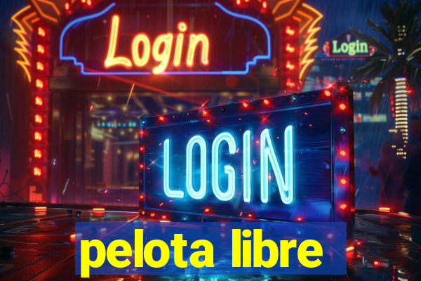 pelota libre