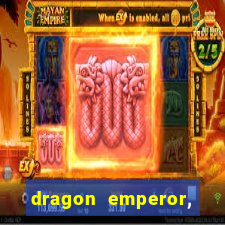 dragon emperor, martial god