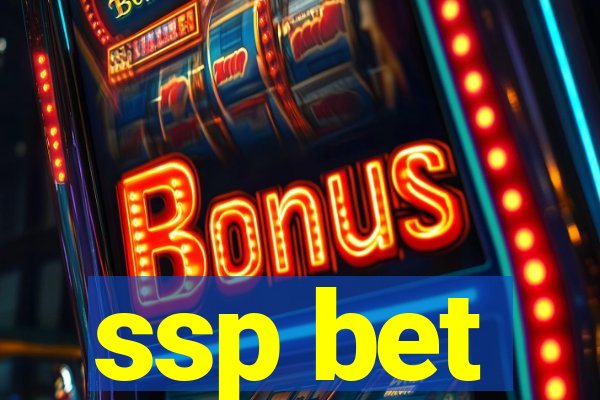 ssp bet