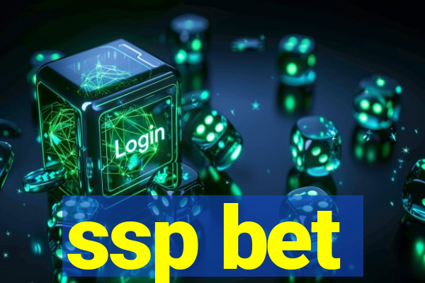 ssp bet