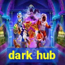 dark hub
