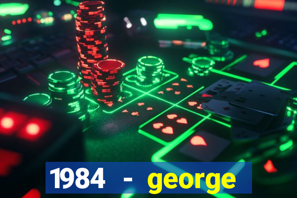 1984 - george orwell pdf companhia das letras