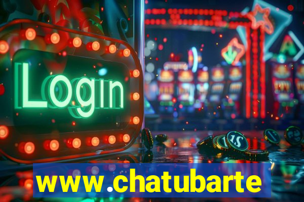 www.chatubarte