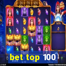 bet top 100