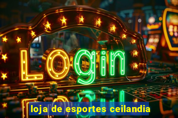 loja de esportes ceilandia