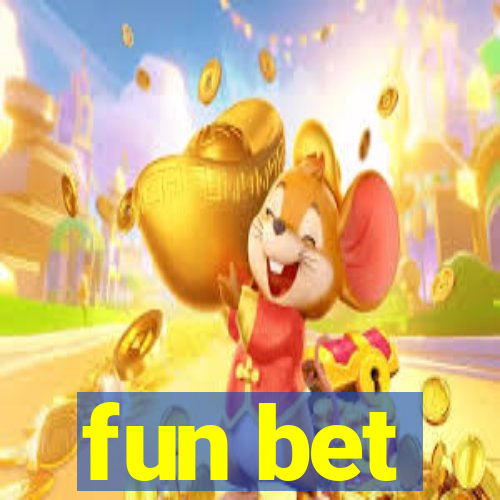 fun bet