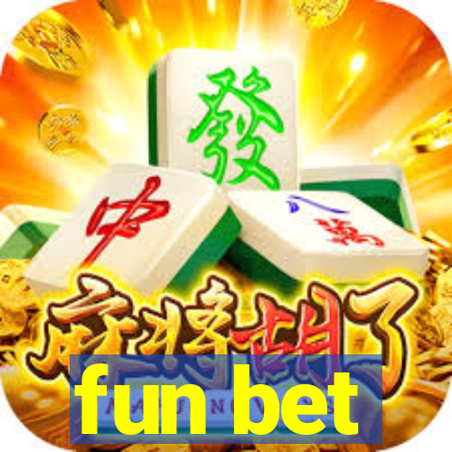 fun bet