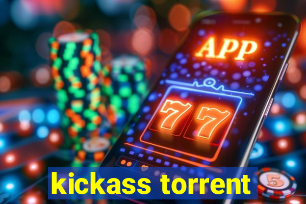 kickass torrent