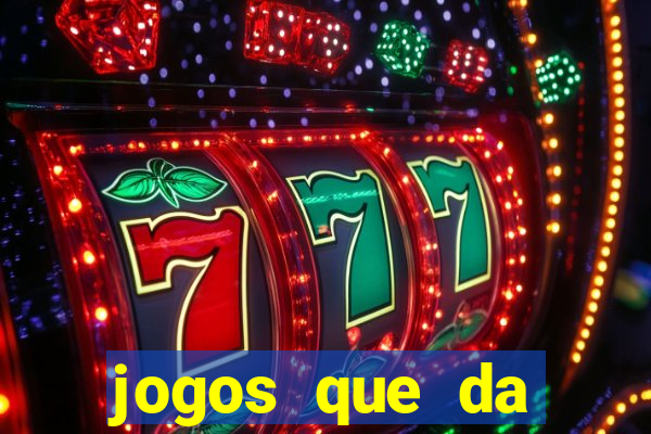 jogos que da dinheiro de verdade sem depositar