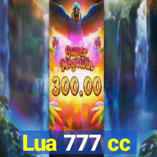 Lua 777 cc