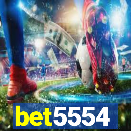bet5554