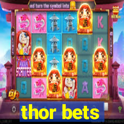 thor bets