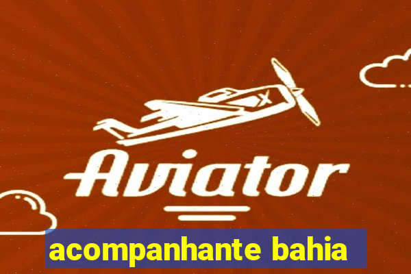 acompanhante bahia