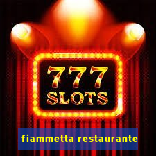 fiammetta restaurante